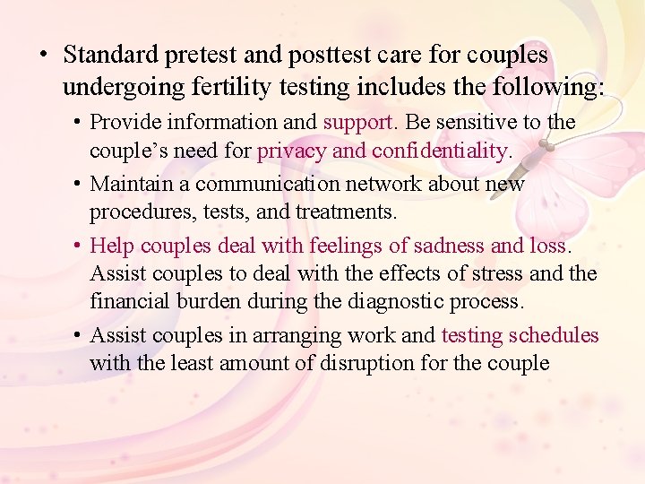  • Standard pretest and posttest care for couples undergoing fertility testing includes the