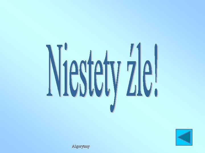 Algorytmy Algorytmy