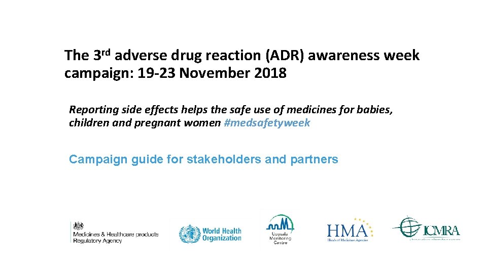 The 3 rd adverse drug reaction (ADR) awareness week campaign: 19 -23 November 2018