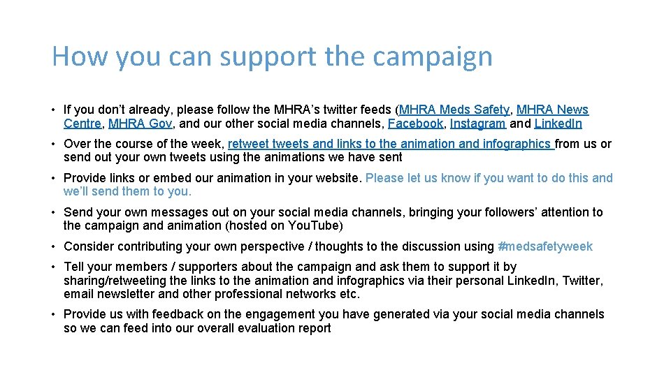 How you can support the campaign • If you don’t already, please follow the