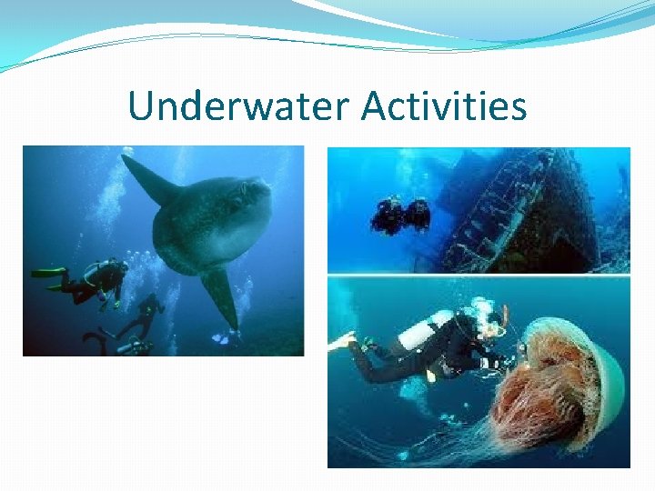 Underwater Activities 