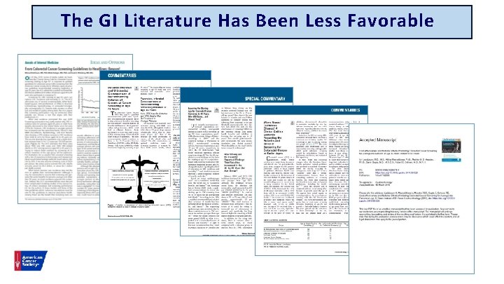 The GI Literature Has Been Less Favorable 