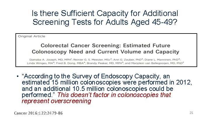 Is there Sufficient Capacity for Additional Screening Tests for Adults Aged 45 -49? •
