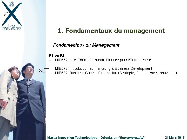 1. Fondamentaux du management Fondamentaux du Management P 1 ou P 2 – MIE