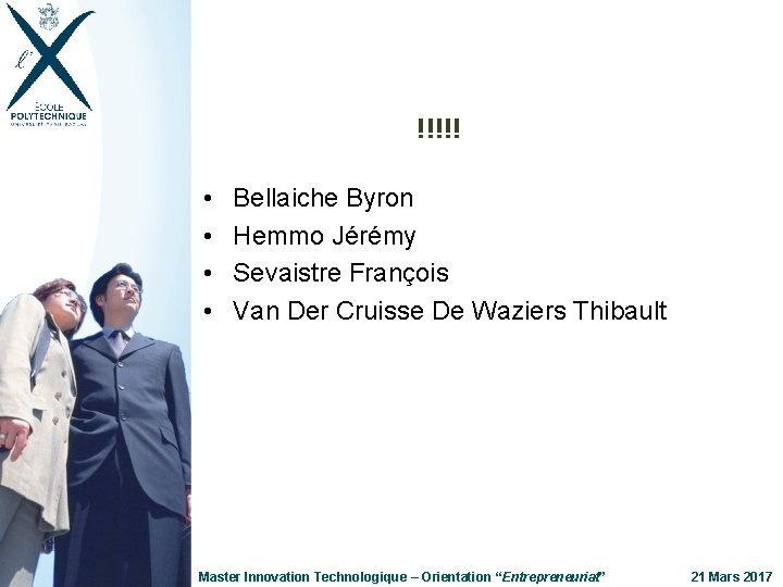 !!!!! • • Bellaiche Byron Hemmo Jérémy Sevaistre François Van Der Cruisse De Waziers