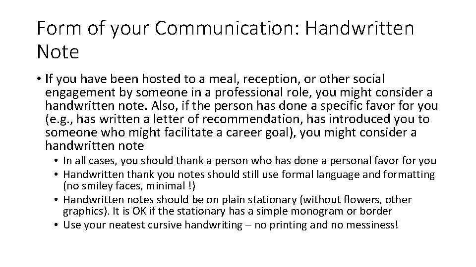 Form of your Communication: Handwritten Note • If you have been hosted to a