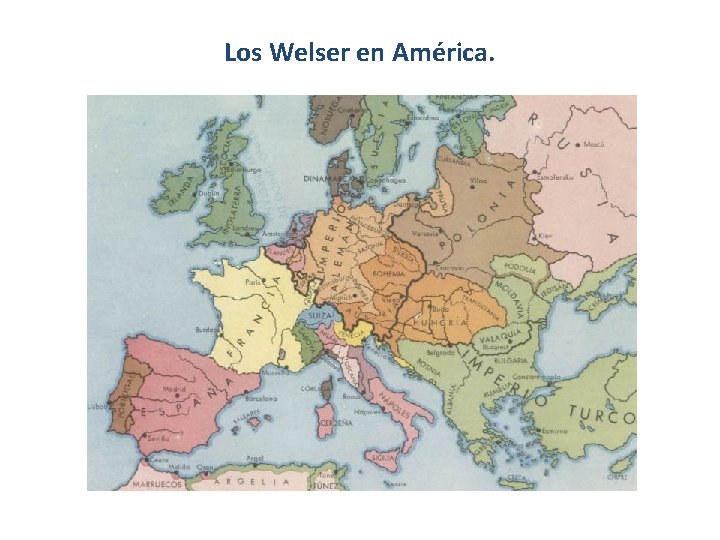 Los Welser en América. Los Welser en América.