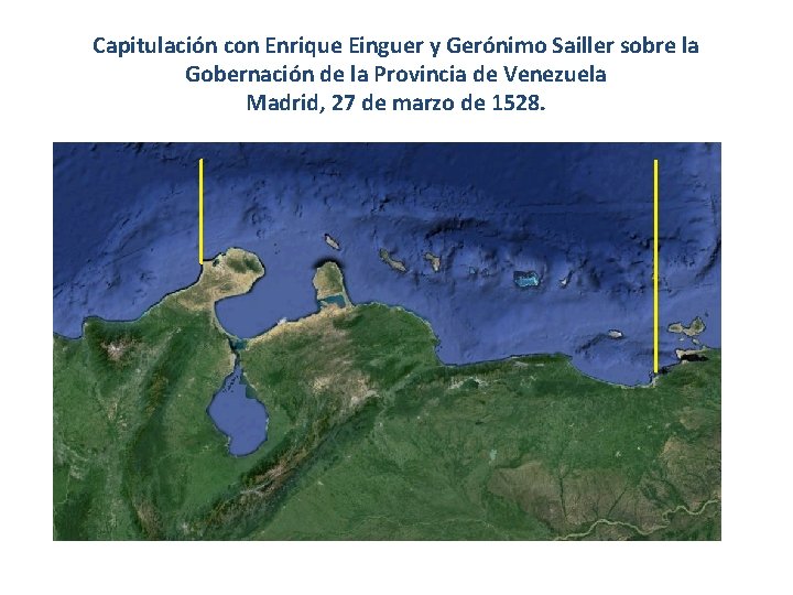 Capitulación con Enrique Einguer y Gerónimo Sailler sobre la Gobernación de la Provincia de Capitulación con Enrique Einguer y Gerónimo Sailler sobre la Gobernación de la Provincia de