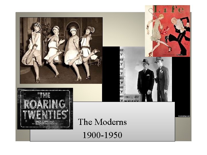 The Moderns 1900 -1950 