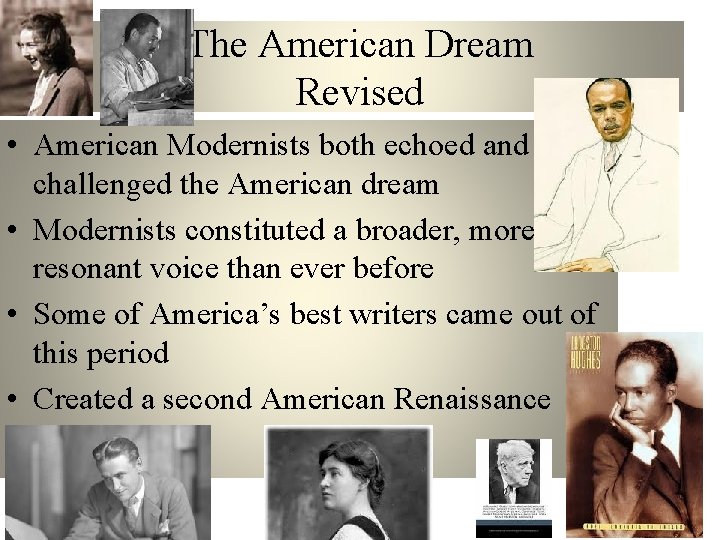 The American Dream Revised • American Modernists both echoed and challenged the American dream