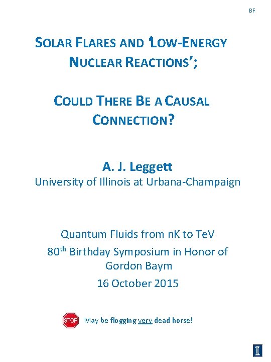 BF SOLAR FLARES AND ‘LOW-ENERGY NUCLEAR REACTIONS’; COULD THERE BE A CAUSAL CONNECTION? A.