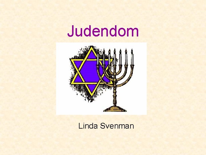 Judendom Linda Svenman 