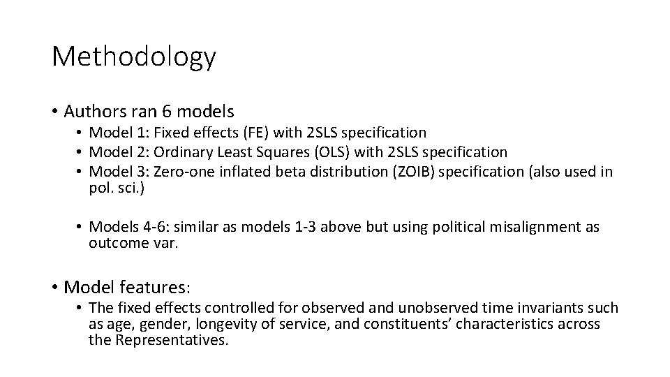 Methodology • Authors ran 6 models • Model 1: Fixed effects (FE) with 2