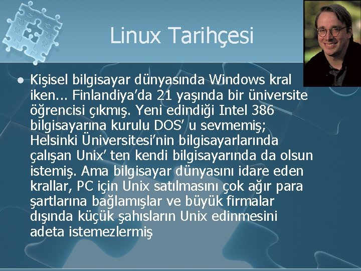 Linux Tarihçesi l Kişisel bilgisayar dünyasında Windows kral iken. . . Finlandiya’da 21 yaşında