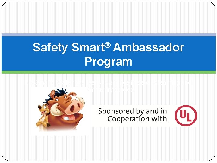 Safety Smart Ambassador Program Life. Smarts challenges teens to engage in service learning and