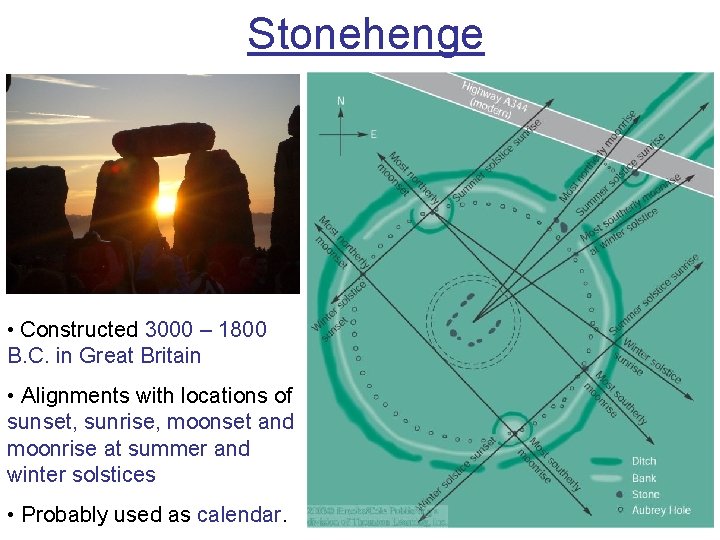 Stonehenge • Constructed 3000 – 1800 B. C. in Great Britain • Alignments with