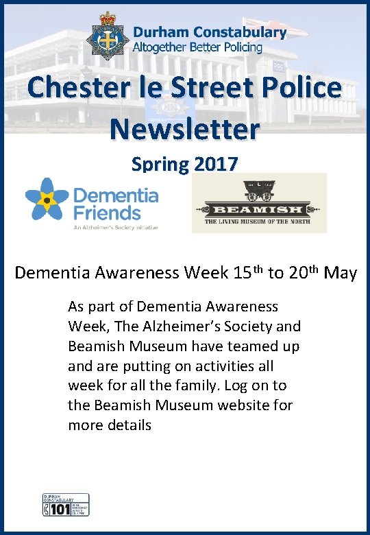 Chester le Street Police Newsletter Spring 2017 Dementia Awareness Week 15 th to 20