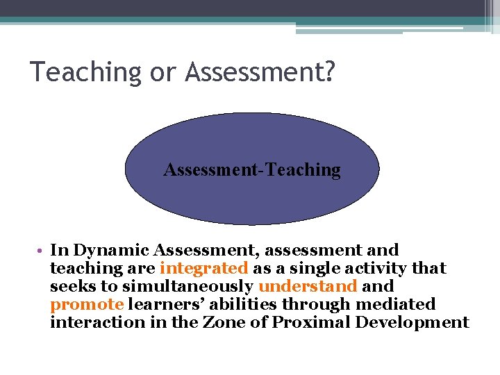 Dynamic Assessment In Education Dynamic Assessment Integrating Assessment and Teaching to Understand