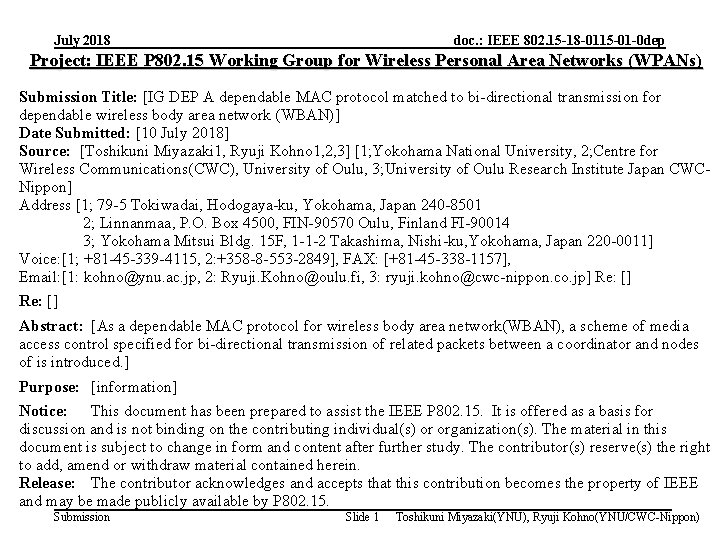 July 2018 doc. : IEEE 802. 15 -18 -0115 -01 -0 dep Project: IEEE