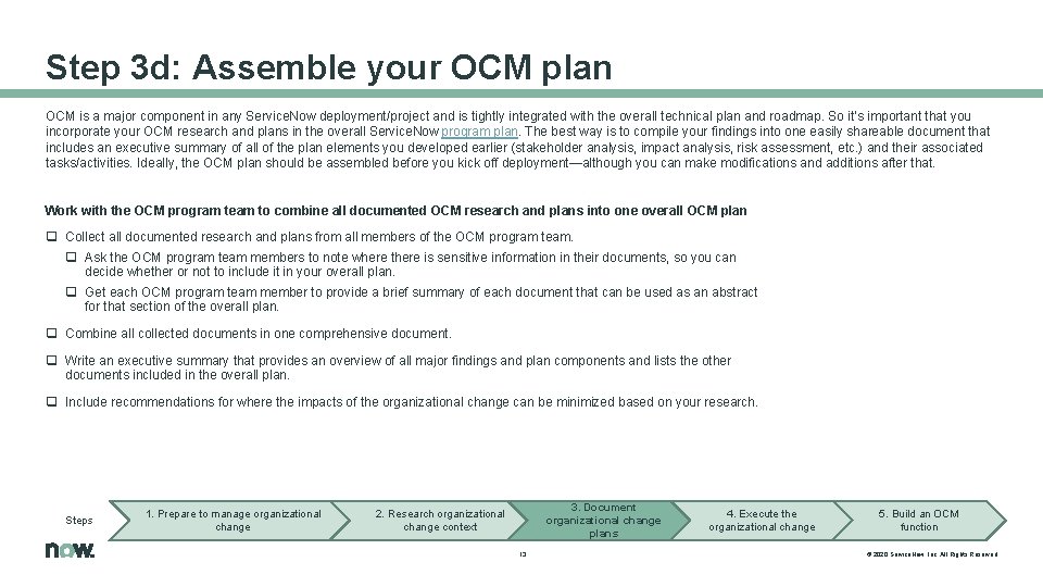 Step 3 d: Assemble your OCM plan OCM is a major component in any