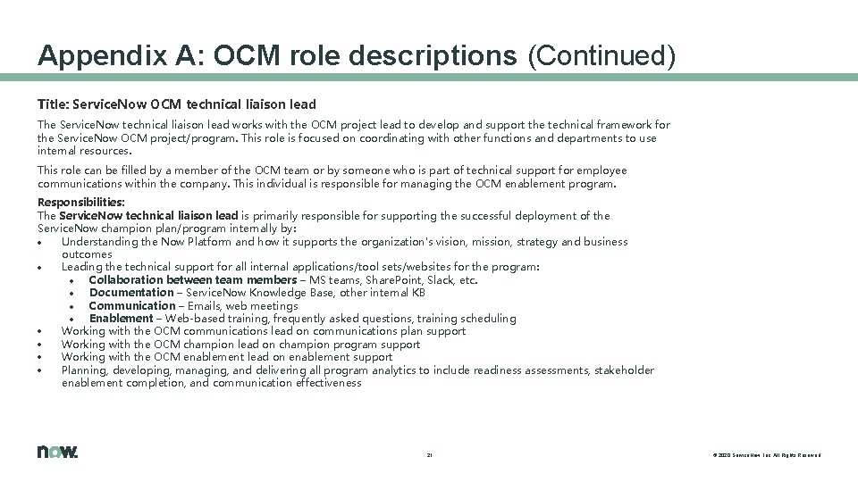 Appendix A: OCM role descriptions (Continued) Title: Service. Now OCM technical liaison lead The