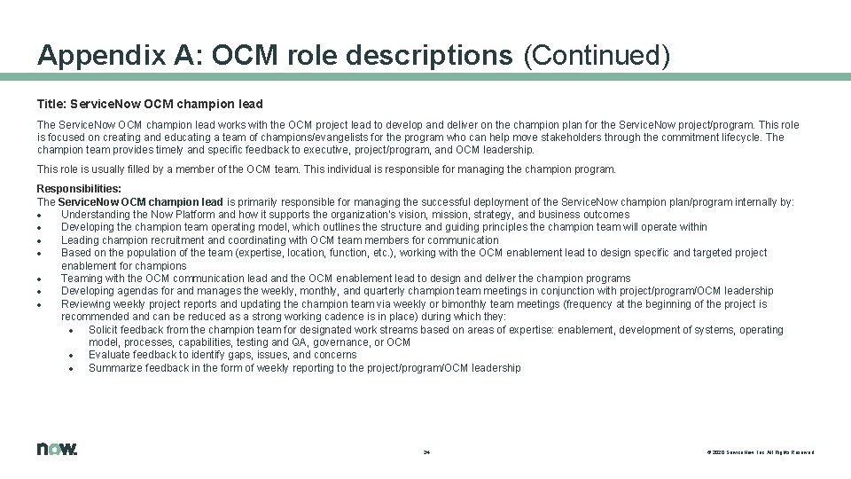 Appendix A: OCM role descriptions (Continued) Title: Service. Now OCM champion lead The Service.