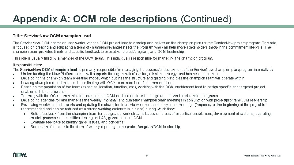 Appendix A: OCM role descriptions (Continued) Title: Service. Now OCM champion lead The Service.