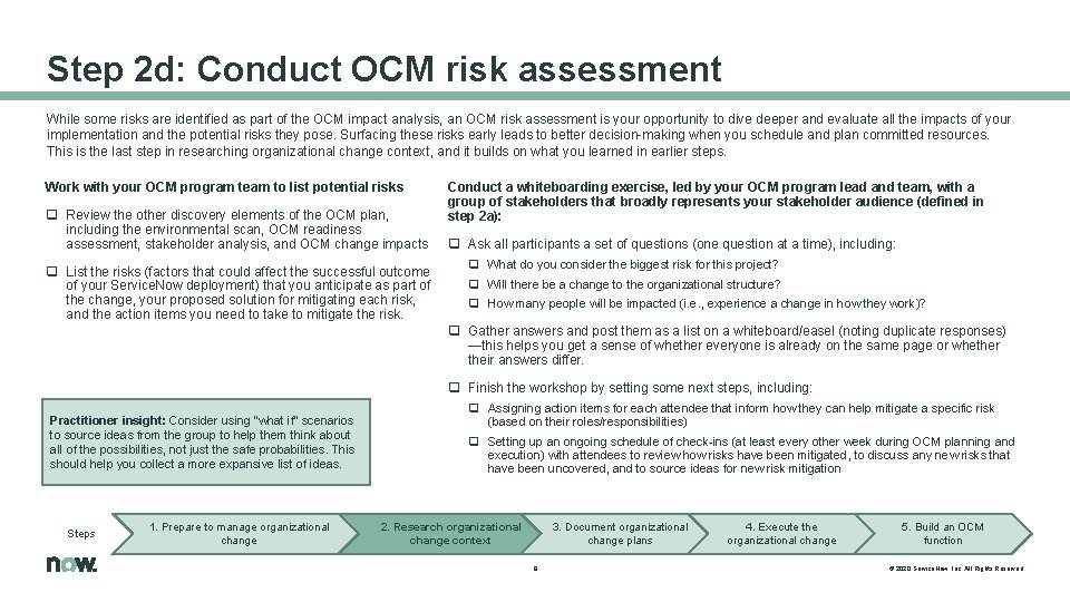 Step 2 d: Conduct OCM risk assessment While some risks are identified as part