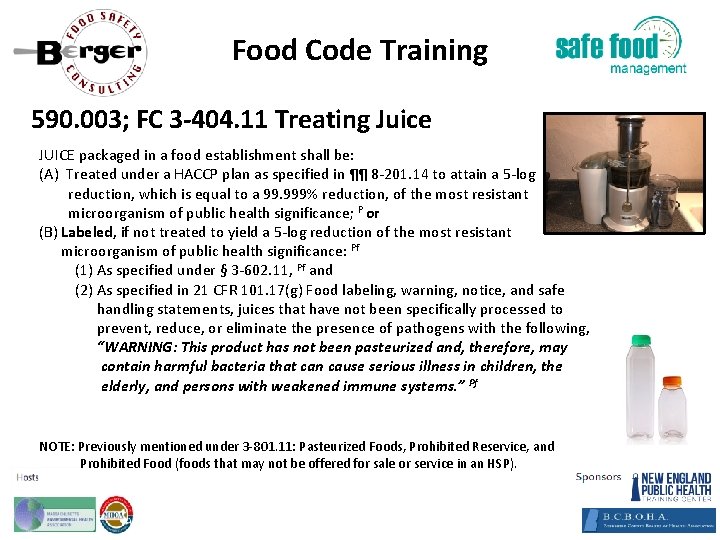 Food Code Training 590. 003; FC 3‐ 404. 11 Treating Juice JUICE packaged in