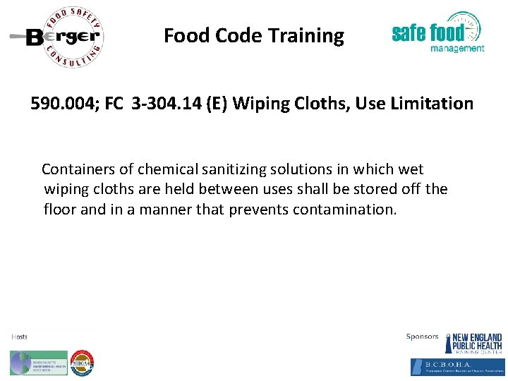 Food Code Training 590. 004; FC 3‐ 304. 14 (E) Wiping Cloths, Use Limitation