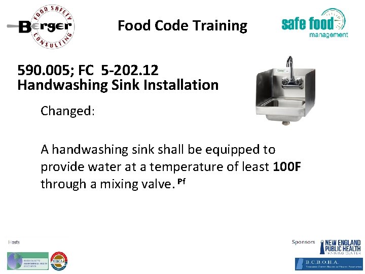 Food Code Training 590. 005; FC 5‐ 202. 12 Handwashing Sink Installation Changed: A