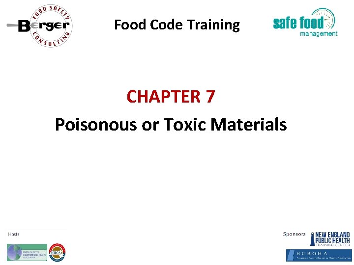 Food Code Training CHAPTER 7 Poisonous or Toxic Materials 