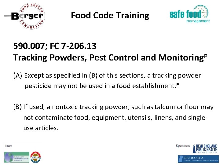 Food Code Training 590. 007; FC 7‐ 206. 13 Tracking Powders, Pest Control and