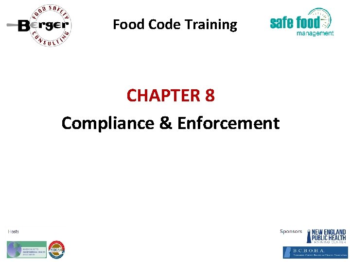 Food Code Training CHAPTER 8 Compliance & Enforcement 