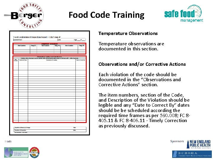 Food Code Training Temperature Observations Temperature observations are documented in this section. Observations and/or