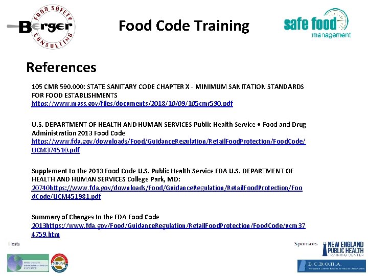 Food Code Training References 105 CMR 590. 000: STATE SANITARY CODE CHAPTER X ‐
