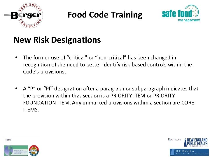 Food Code Training New Risk Designations • The former use of “critical” or “non
