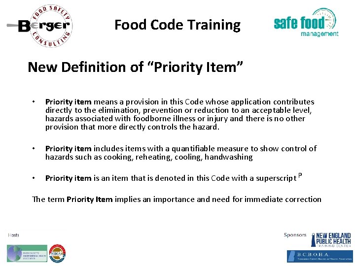 Food Code Training New Definition of “Priority Item” • Priority item means a provision