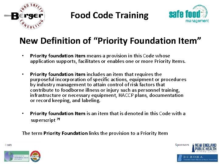 Food Code Training New Definition of “Priority Foundation Item” • Priority foundation item means