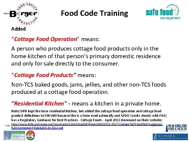 Food Code Training Added “Cottage Food Operation” means: A person who produces cottage food