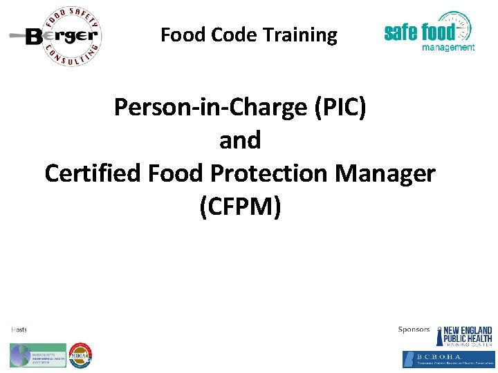 Food Code Training Person‐in‐Charge (PIC) and Certified Food Protection Manager (CFPM) 