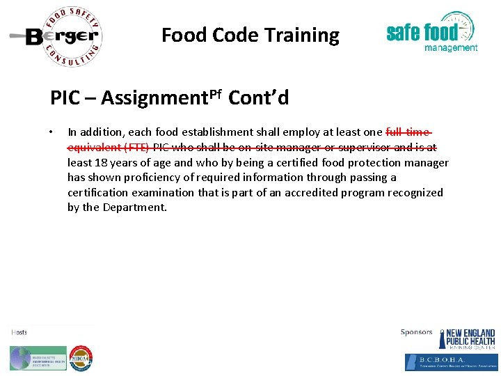 Food Code Training PIC – Assignment. Pf Cont’d • In addition, each food establishment