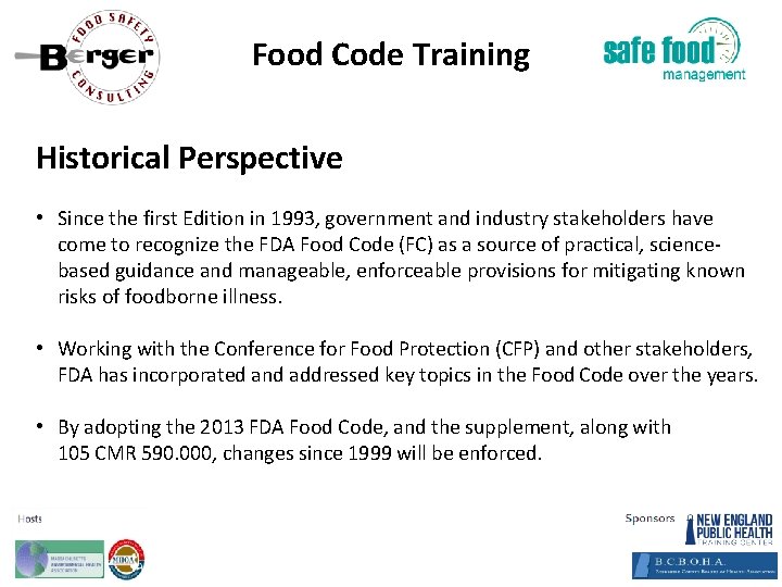 Food Code Training Historical Perspective • Since the first Edition in 1993, government and