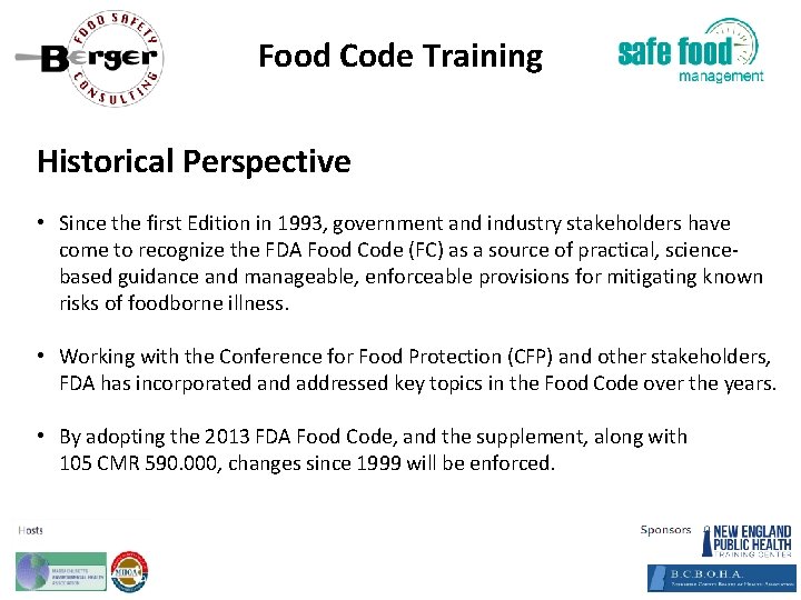 Food Code Training Historical Perspective • Since the first Edition in 1993, government and