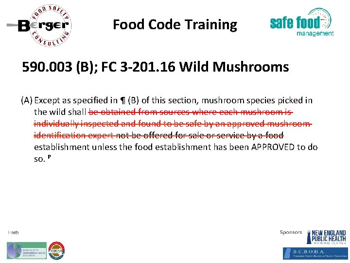 Food Code Training 590. 003 (B); FC 3‐ 201. 16 Wild Mushrooms (A) Except