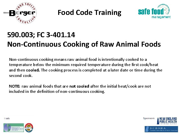 Food Code Training 590. 003; FC 3‐ 401. 14 Non‐Continuous Cooking of Raw Animal