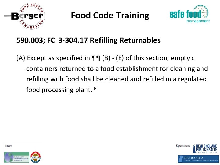 Food Code Training 590. 003; FC 3‐ 304. 17 Refilling Returnables (A) Except as