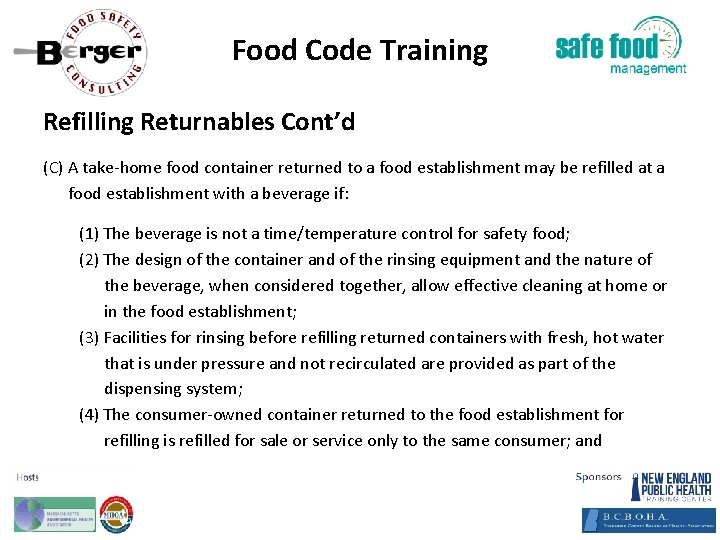 Food Code Training Refilling Returnables Cont’d (C) A take home food container returned to