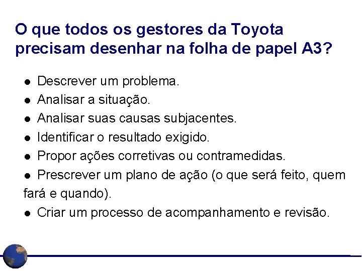 O que todos os gestores da Toyota precisam desenhar na folha de papel A