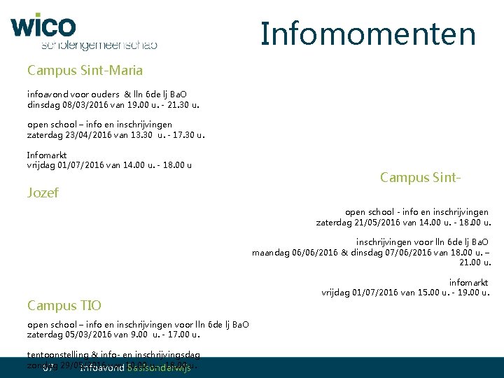 Infomomenten Campus Sint-Maria infoavond voor ouders & lln 6 de lj Ba. O dinsdag